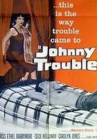 Johnny Trouble