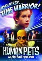 Josh Kirby... Time Warrior: Chapter 2, the Human Pets