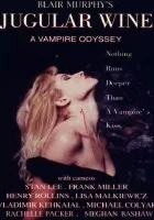 Jugular Wine: A Vampire Odyssey