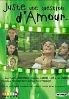 Juste une question d'amour