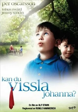 Kan du vissla Johanna?