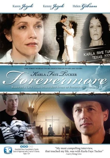 Karla Faye Tucker: Forevermore