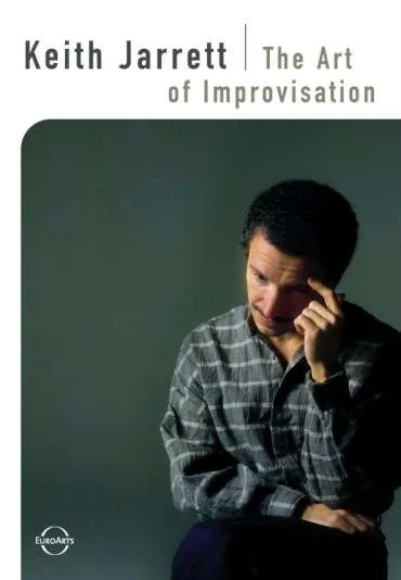 Keith Jarrett: The Art of Improvisation