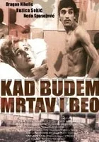 Kiedy będę martwy i biały