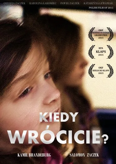 Kiedy wrócicie?