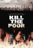 Kill the Poor
