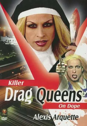 Killer Drag Queens On Dope