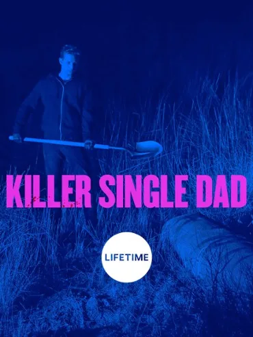 Killer Single Dad