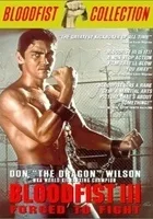 Krwawa pięść III: Zmuszony do walki