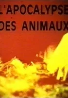L'Apocalypse des animaux