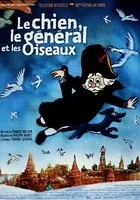 Le chien, le général et les oiseaux