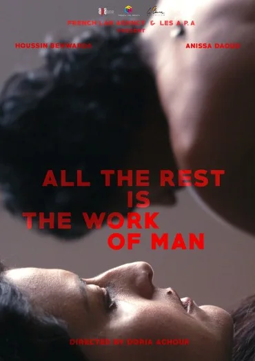 Le reste est l'oeuvre de l'homme