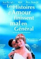 Les Histoires d'amour finissent mal... en général
