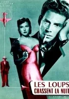 Les Loups chassent la nuit