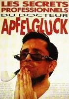 Les Secrets professionels du Dr. Apfelglück