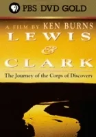 Lewis & Clark: The Journey of the Corps of Discovery