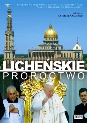 Licheńskie proroctwo