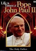 Life & Times of Pope John Paul II
