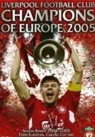 Liverpool FC: Champions of Europe 2005