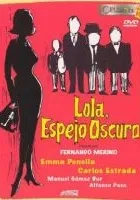 Lola, espejo oscuro
