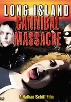 Long Island Cannibal Massacre