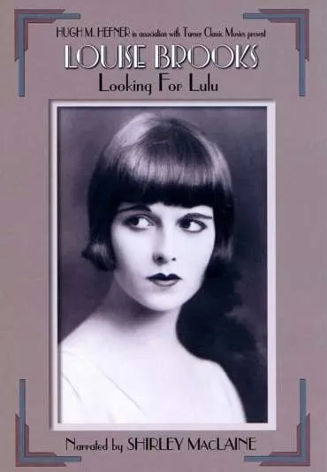 Louise Brooks: Looking For Lulu