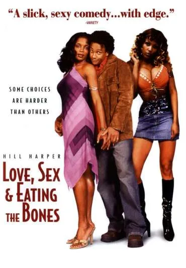Love, Sex and Eating the Bones