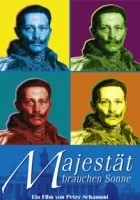 Majestät brauchen Sonne
