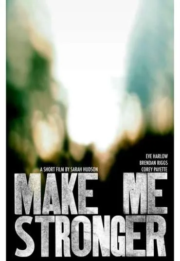 Make Me Stronger