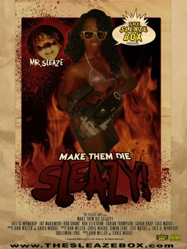 Make Them Die Sleazy!