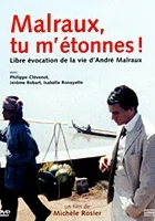 Malraux, tu m'étonnes!