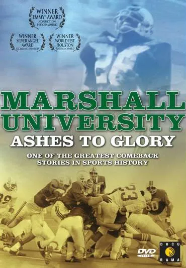 Marshall University: Ashes to Glory
