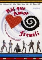 Más que amor, frenesí