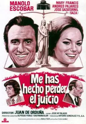 Me has hecho perder el juicio