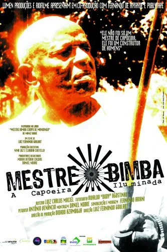 Mestre Bimba A Capoeira Iluminada