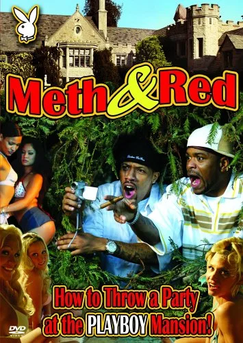 Meth & Red: How to Throw a Party at the Playboy Mansion!