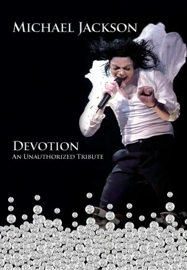 Michael Jackson: Devotion - An Unauthorized Story
