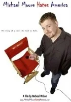 Michael Moore Hates America