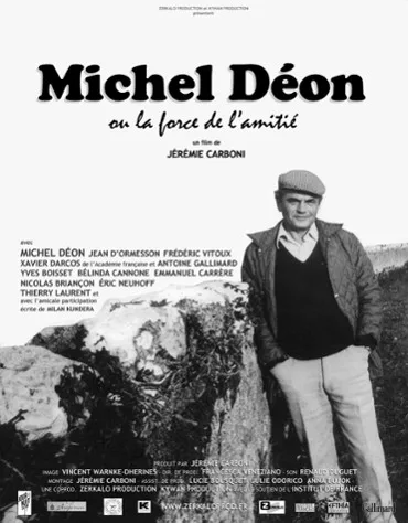 Michel Déon ou la force de l'amitié