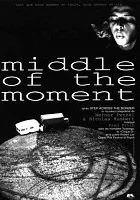 Middle of the Moment
