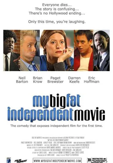 My Big Fat Independent Movie