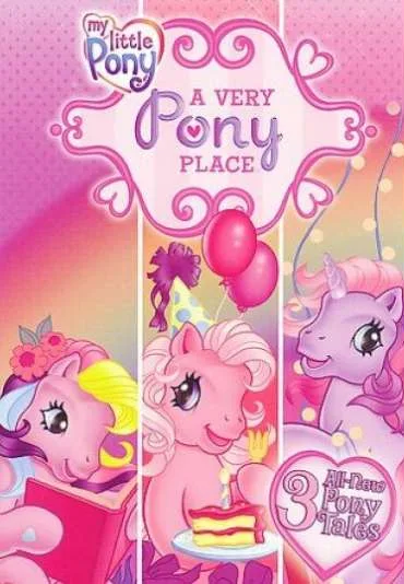 My Little Pony: A Very Pony Place