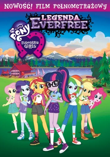 My Little Pony: Equestria Girls - Legenda Everfree