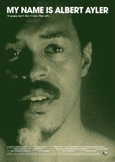My Name Is Albert Ayler