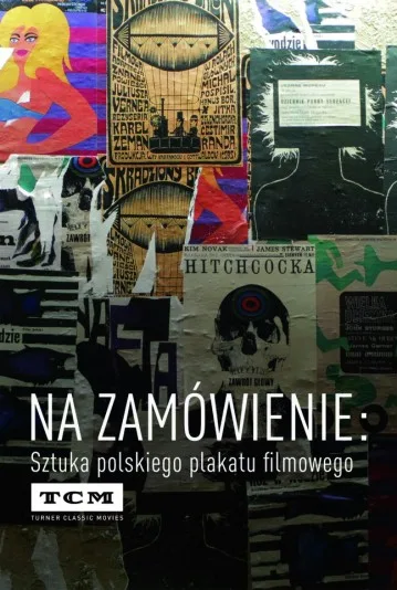 Na zamówienie: Sztuka polskiego plakatu filmowego