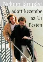 Nekem lámpást adott kezembe az Úr, Pesten