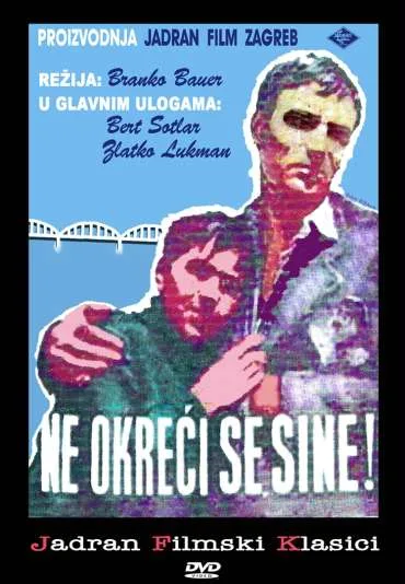 Nie odwracaj się, synu