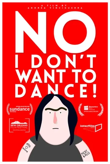 No, I Don't Want to Dance!