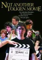 Not Another Tolkien Movie