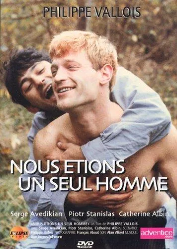 Nous étions un seul homme
